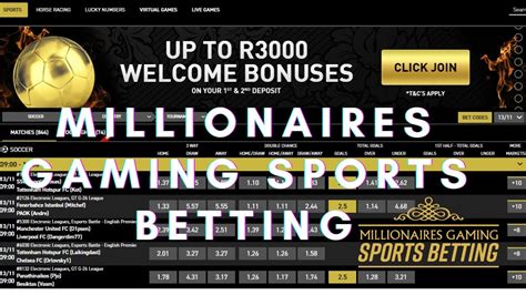Millionaires gaming sports betting